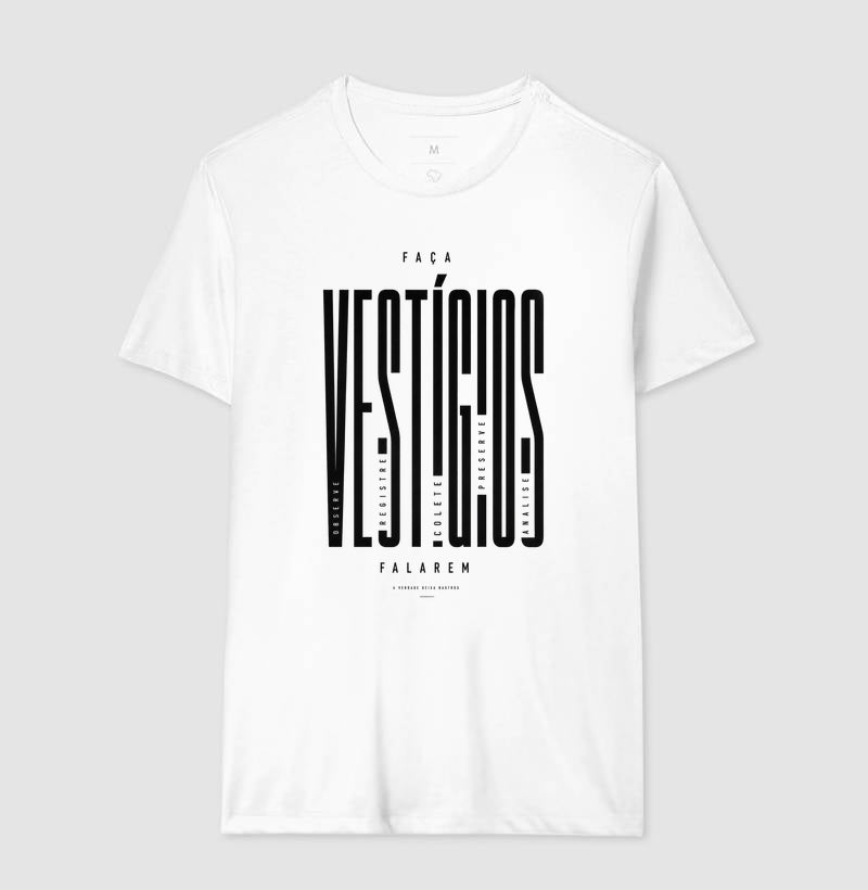 Camiseta "Faça Vestígios Falarem" | Perícia Criminal & Cadeia de Custódia