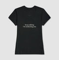 Camiseta "Keep Talking I'm Analyzing You" | Humor