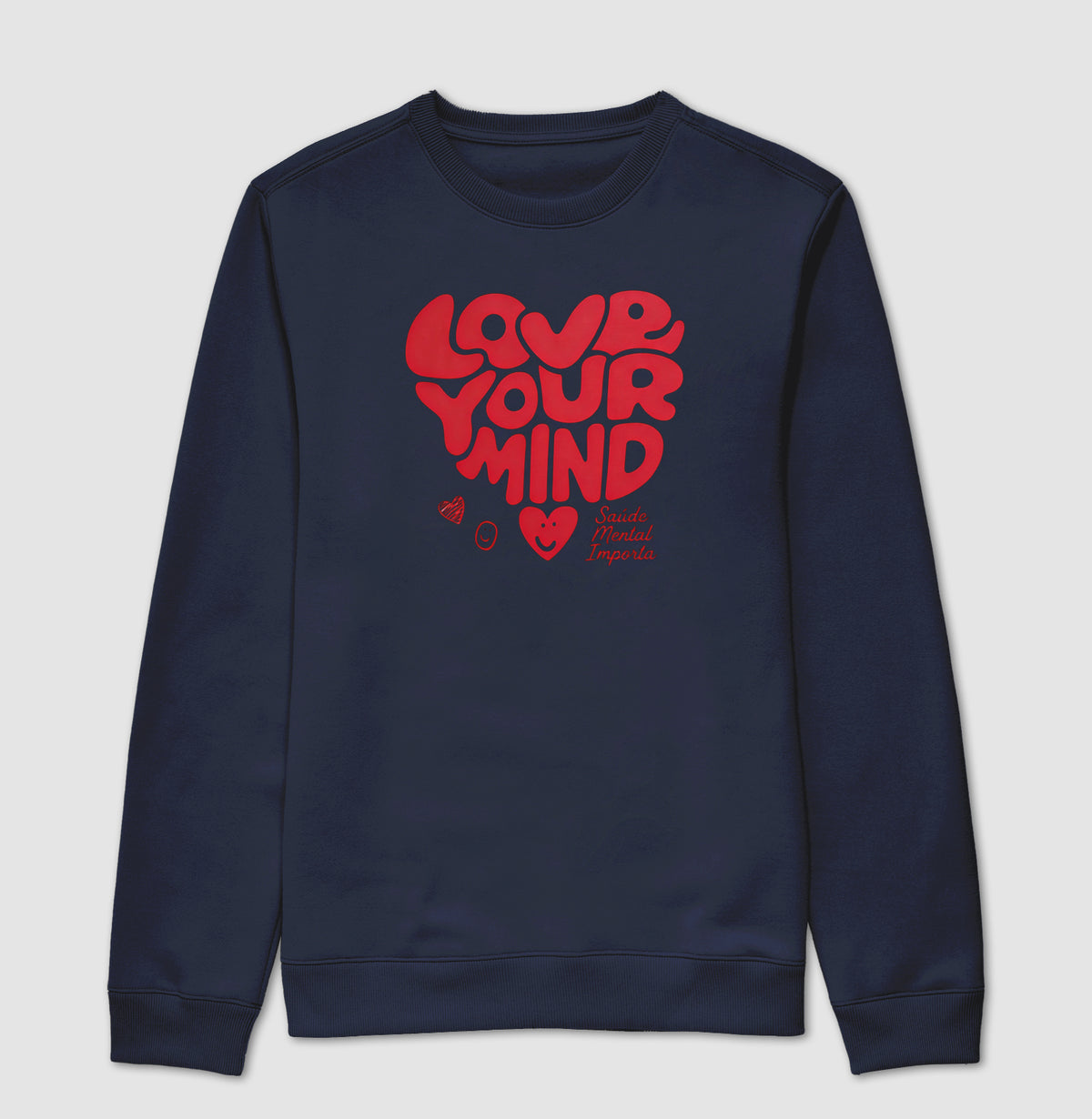 Suéter Moletom "Love Your Mind" | Saúde Mental Importa