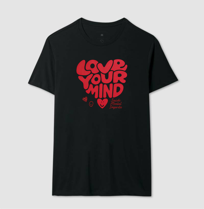 Camiseta "Love Your Mind" | Saúde Mental Importa