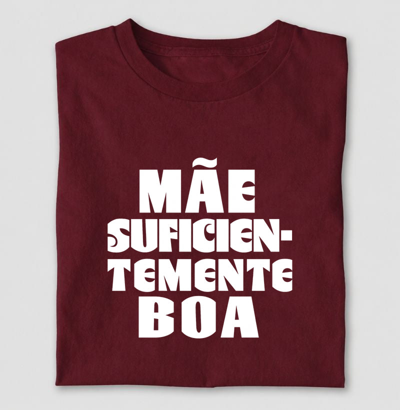 Camiseta Psicanálise "Mãe Suficientemente Boa" | O Alívio de Winnicott na Maternidade
