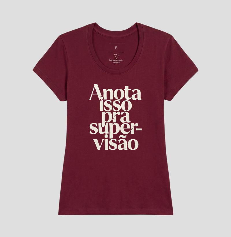 Camiseta Anota Isso Pra Supervisão | Manejo Clínico & Tipografia Editorial