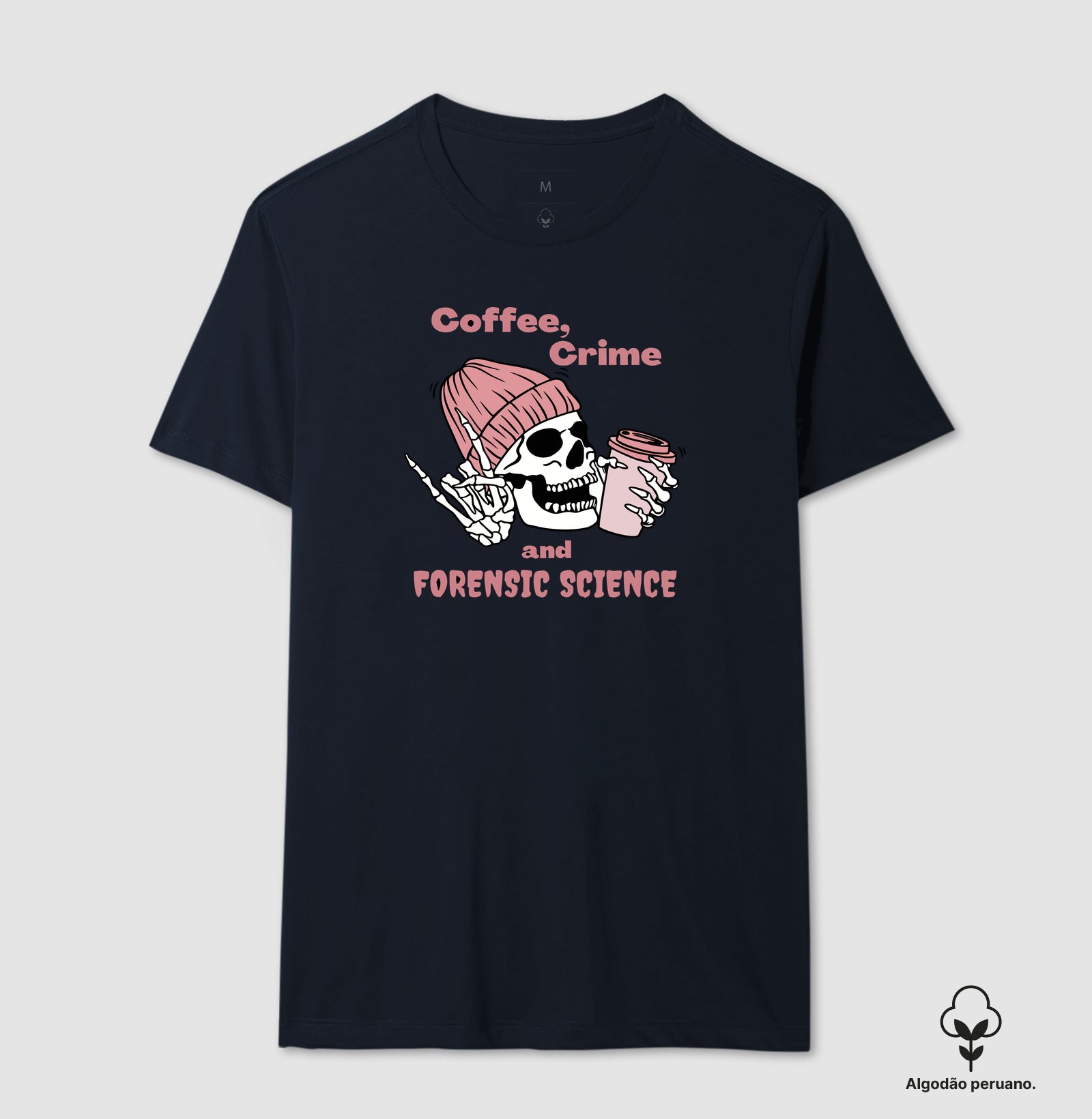 Camiseta Algodão Peruano "Coffee, Crime & Forensic Science" | A Tríade da Sobrevivência