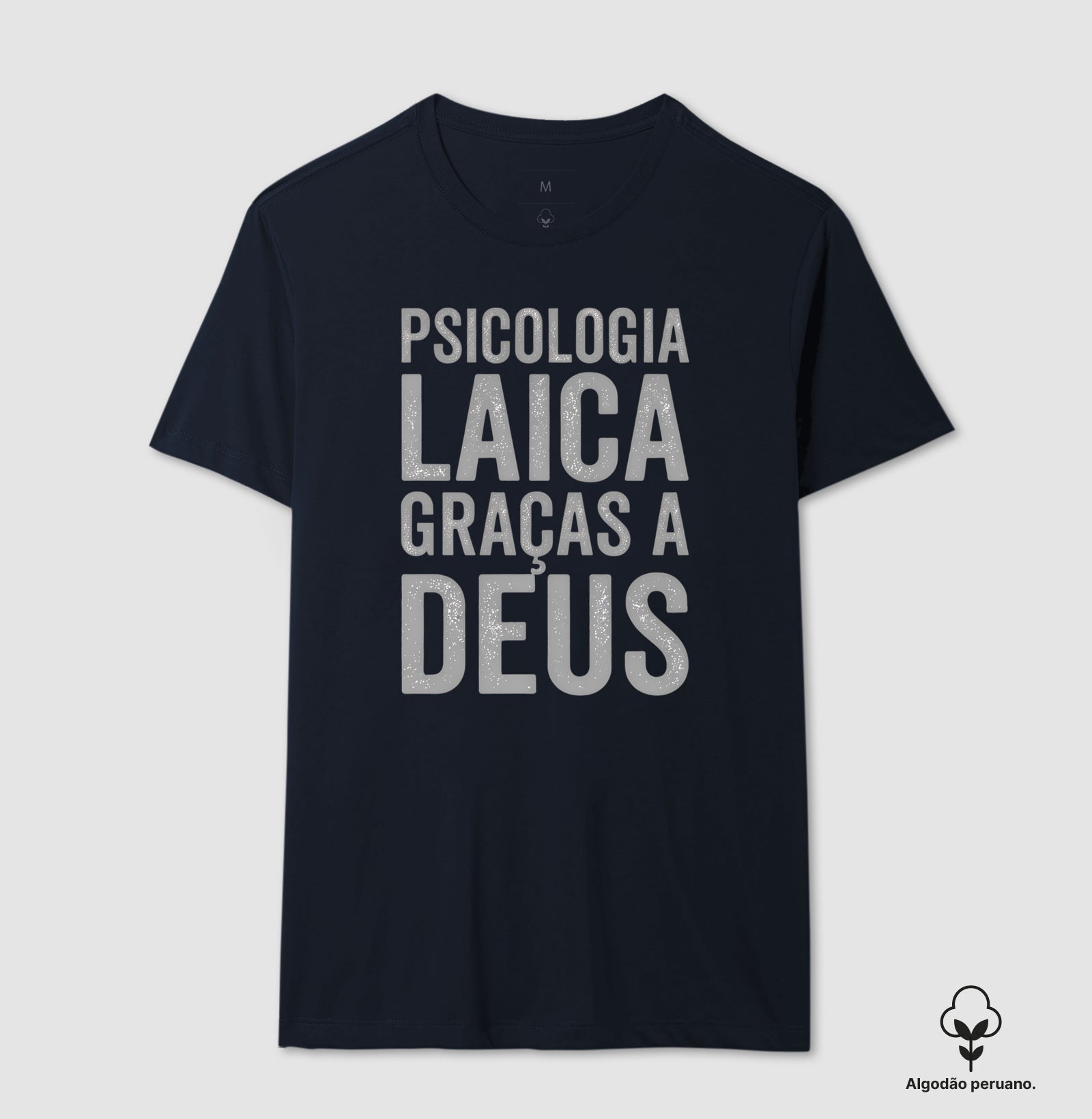 Camiseta Algodão Peruano "Psicologia Laica Graças a Deus" | Minimalista