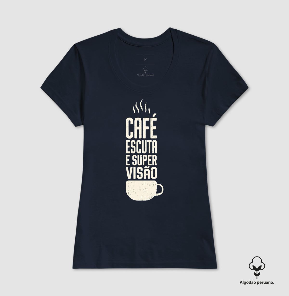 Camiseta Algodão Peruano "Café, Escuta e Supervisão" | O Kit de Sobrevivência do Consultório