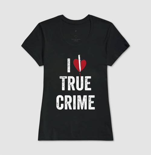 Camiseta "I ❤️ True Crime" | Paixão por Investigação & Mistério
