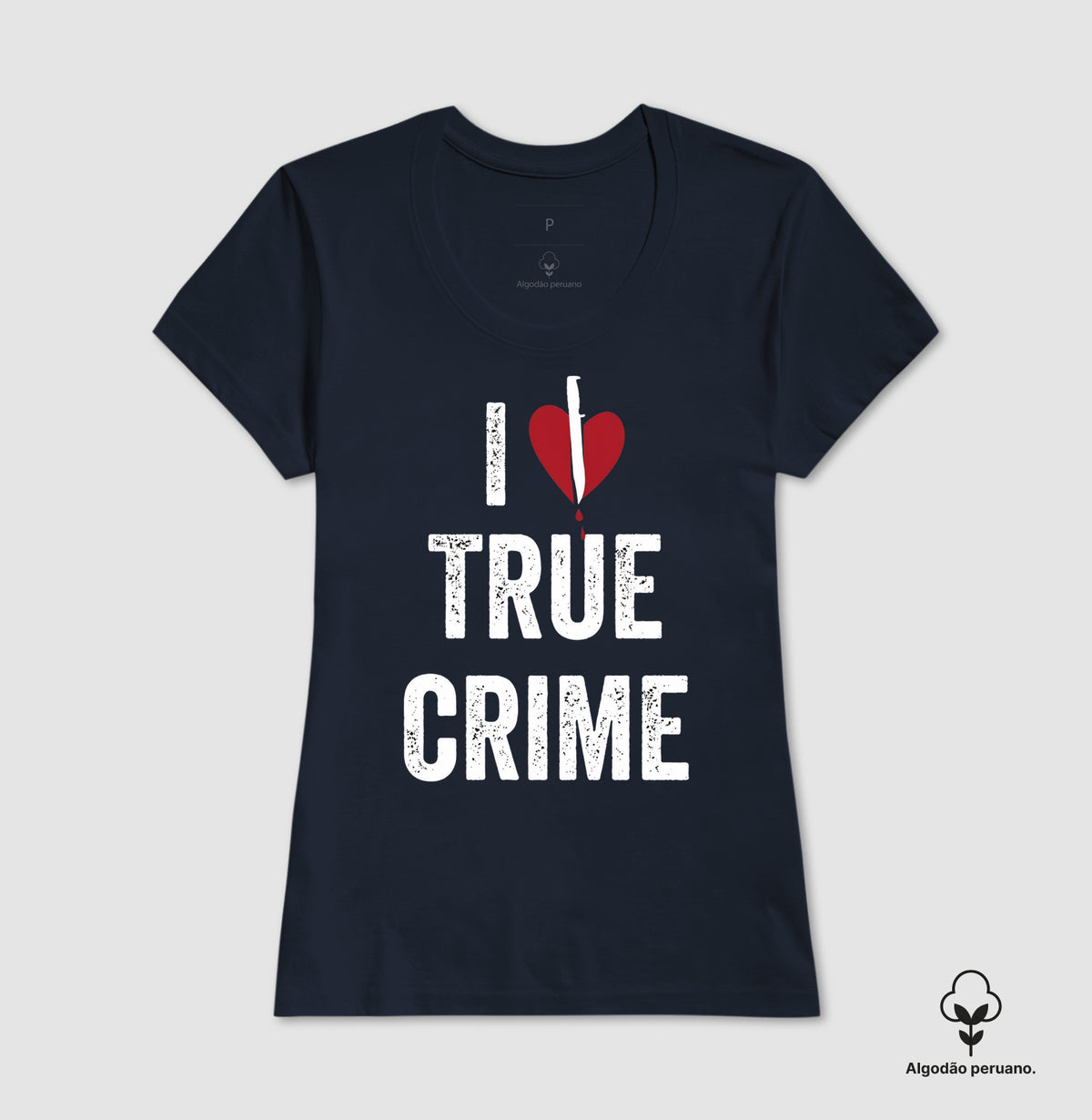Camiseta Algodão Peruano "I ❤️ True Crime" | Paixão por Investigação & Mistério