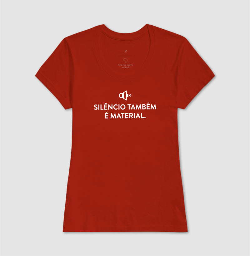 Camiseta Silêncio Também É Material | Escuta do Não-Dito & Minimalismo Clínico
