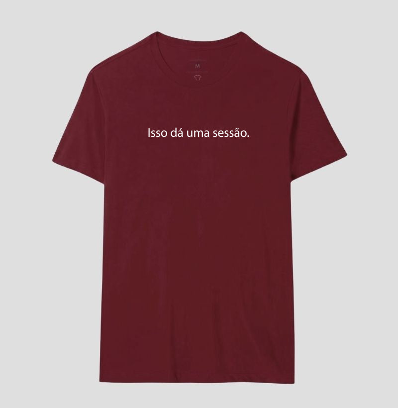 Camiseta "Isso Dá Uma Sessão" | Humor & Minimalismo Clínico