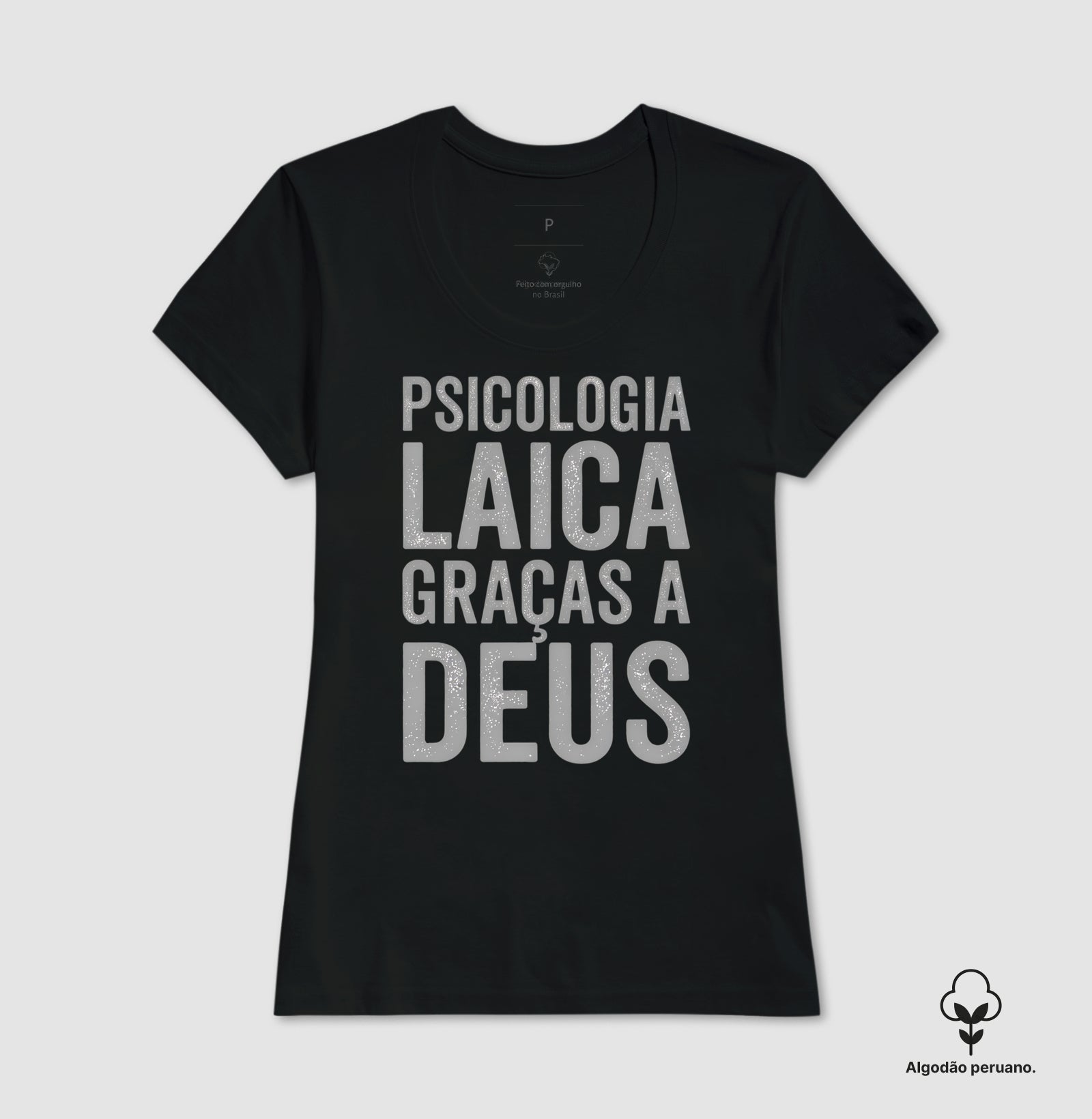 Camiseta Algodão Peruano "Psicologia Laica Graças a Deus" | Minimalista