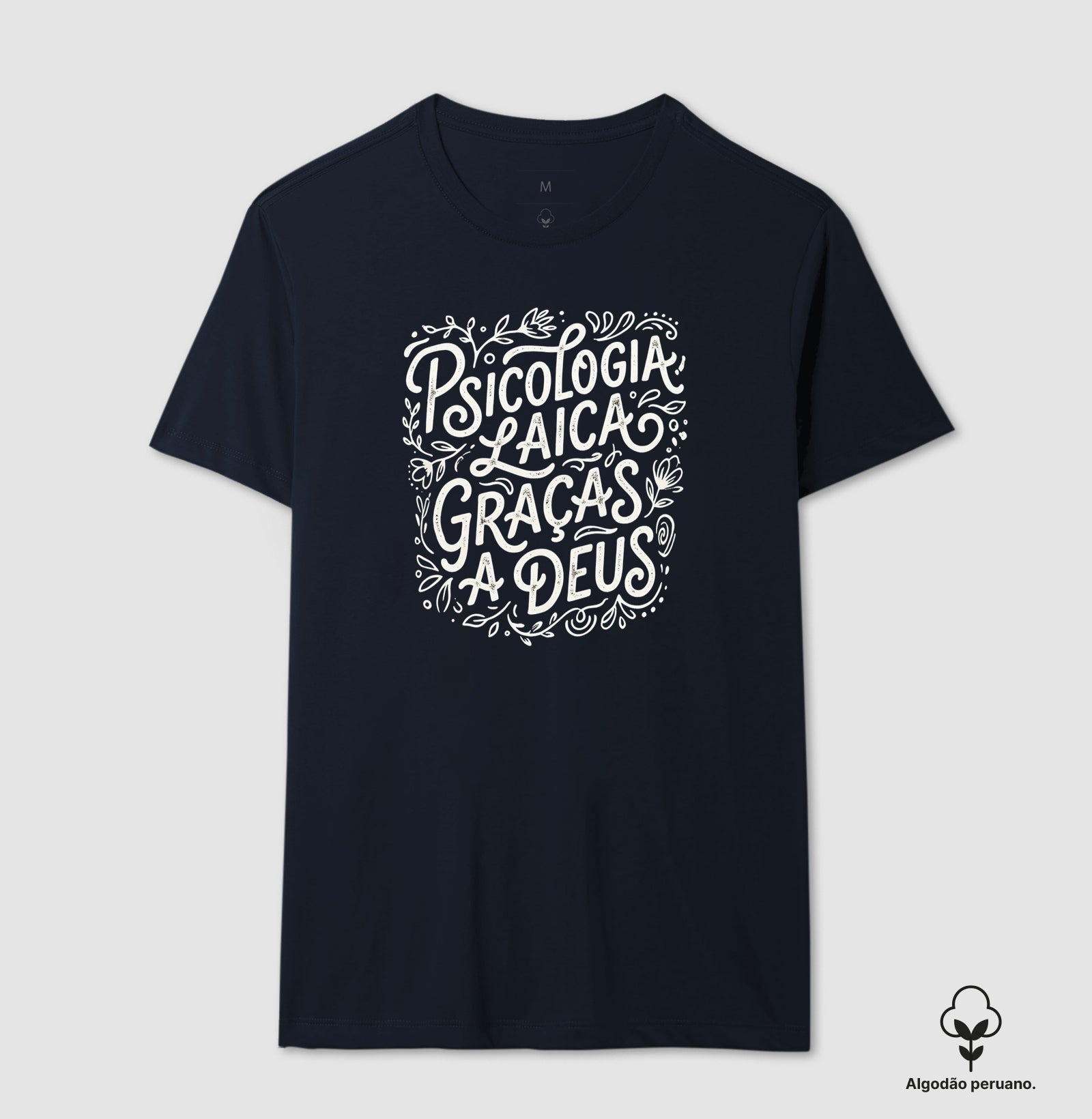 Camiseta Algodão Peruano "Psicologia Laica Graças a Deus" | Edição Hand Lettering