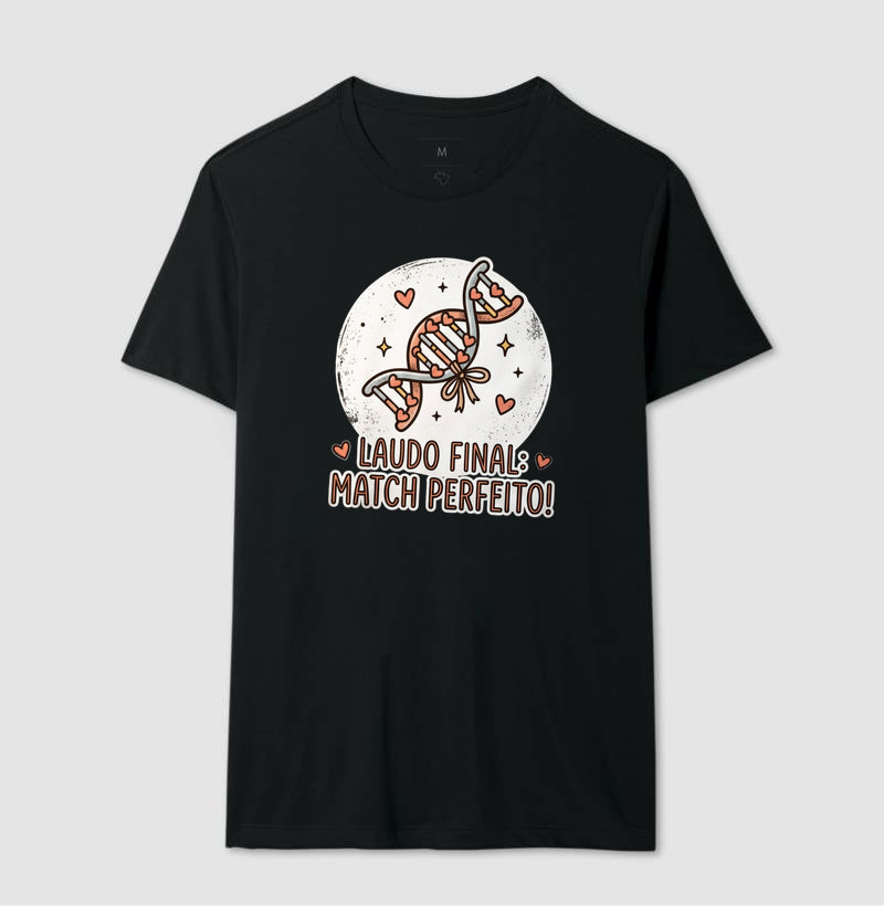 Camiseta "Laudo Final: Match Perfeito" | A Genética do Amor