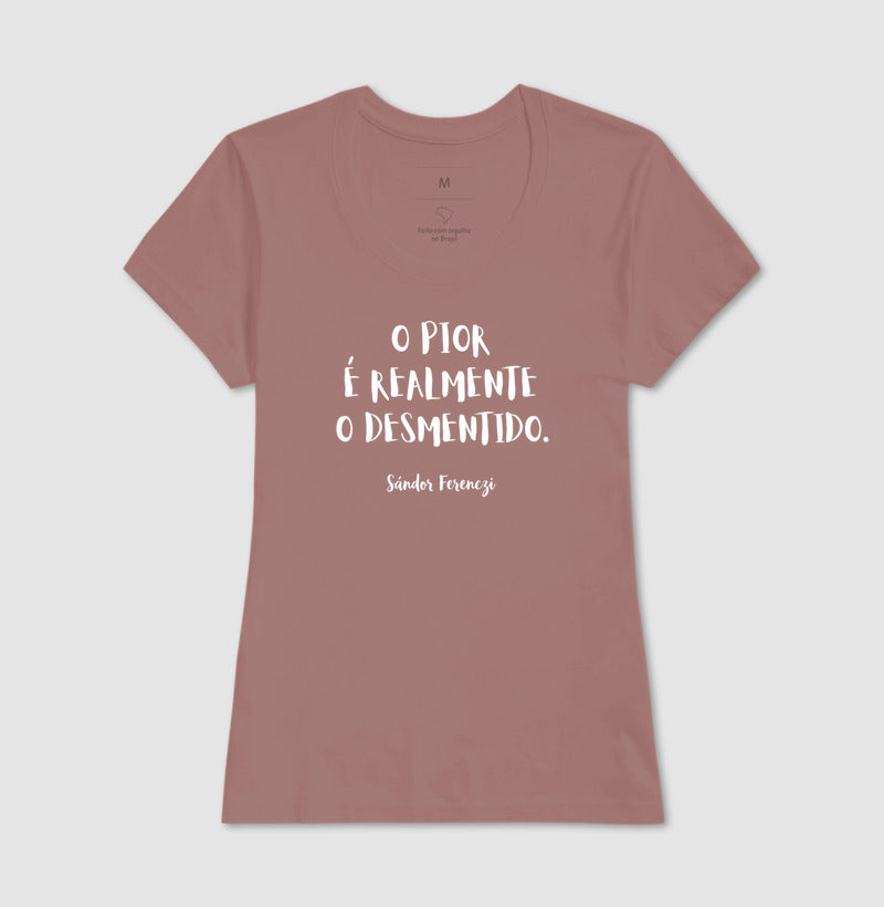 Camiseta "O Pior É Realmente O Desmentido" | Sándor Ferenczi & Teoria do Trauma
