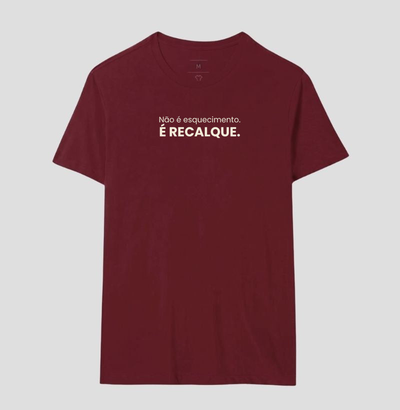 Camiseta Não É Esquecimento. É Recalque. | Conceito Freudiano & Humor Clínico