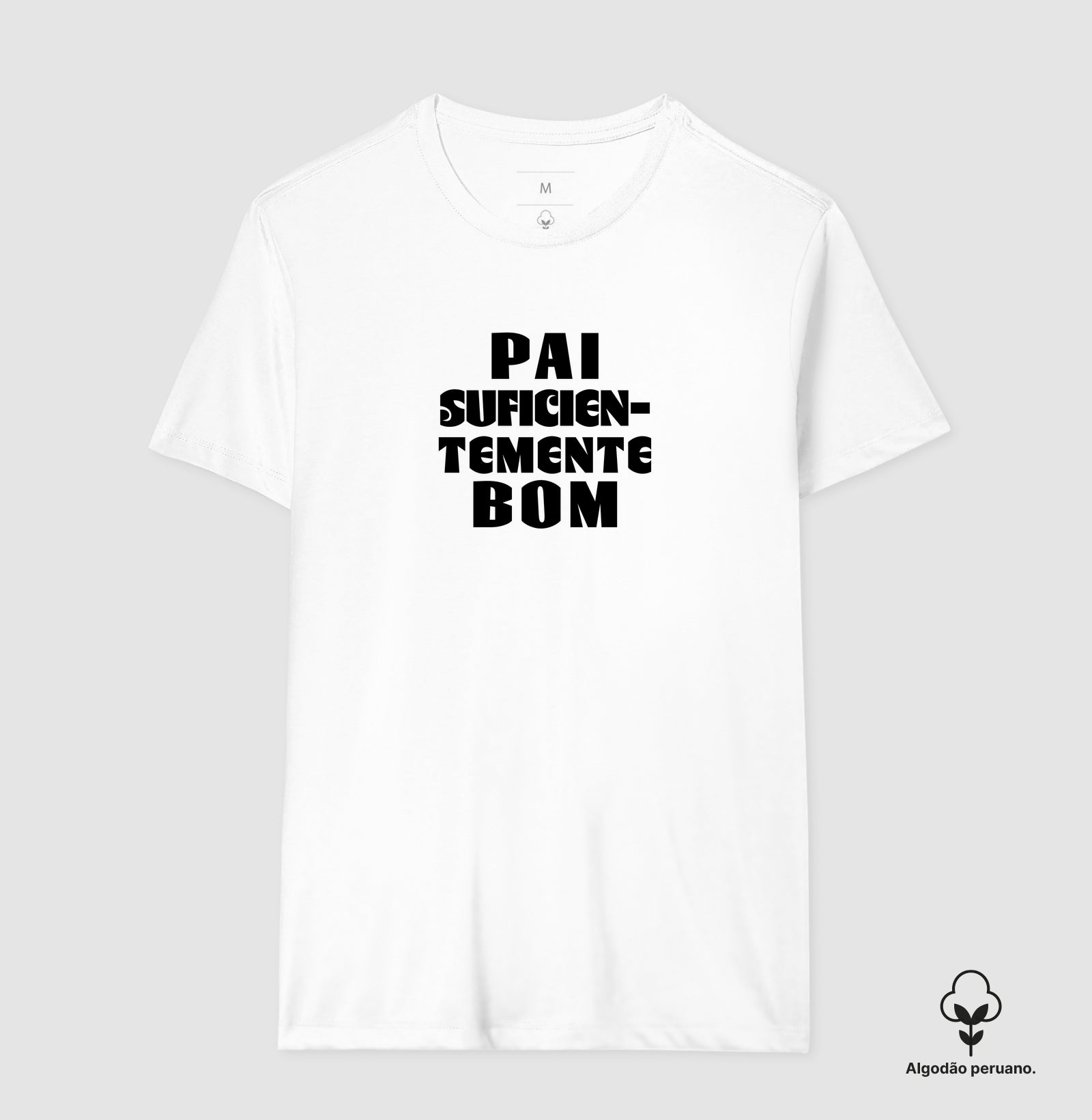 Camiseta Algodão Peruano Psicanálise "Pai Suficientemente Bom" | Conceito Winnicottiano