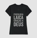 Camiseta "Psicologia Laica Graças a Deus" | Minimalista