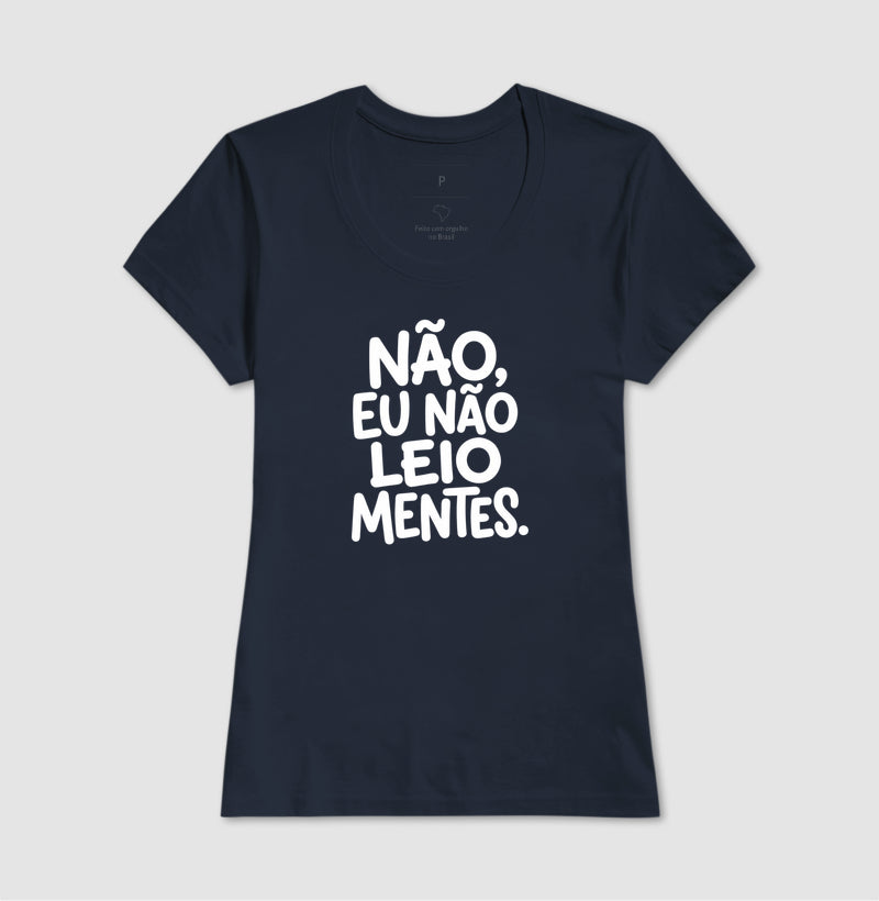 Camiseta "Não Leio Mentes" | Humor & Ironia para Psicólogos e Psicanalistas