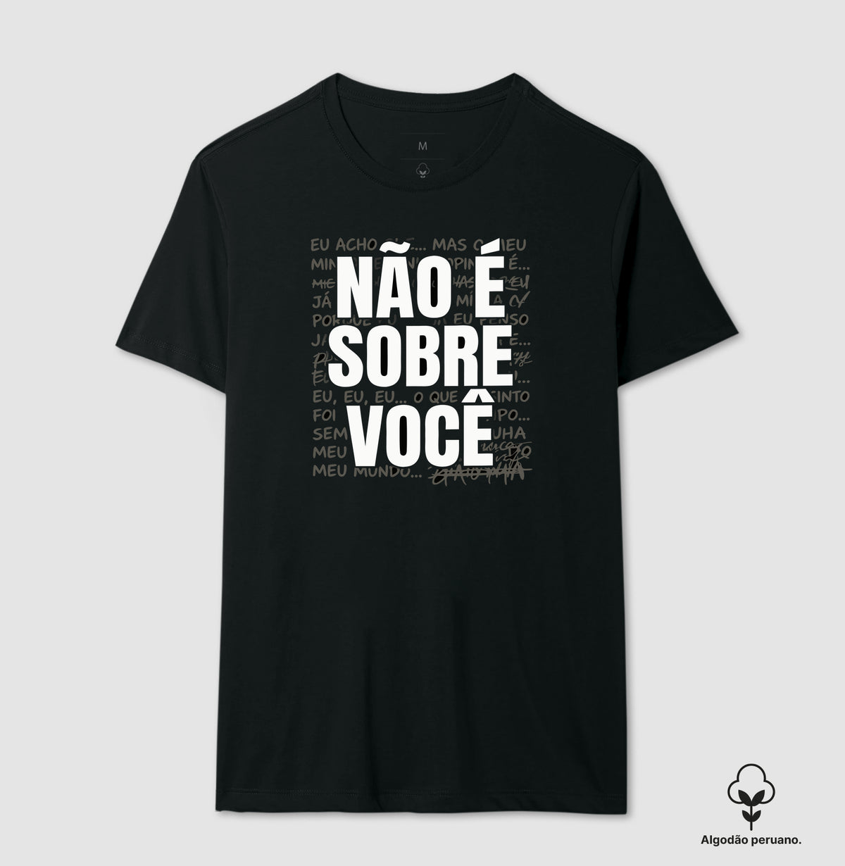 Camiseta Algodão Peruano Não É Sobre Você | Escuta Clínica
