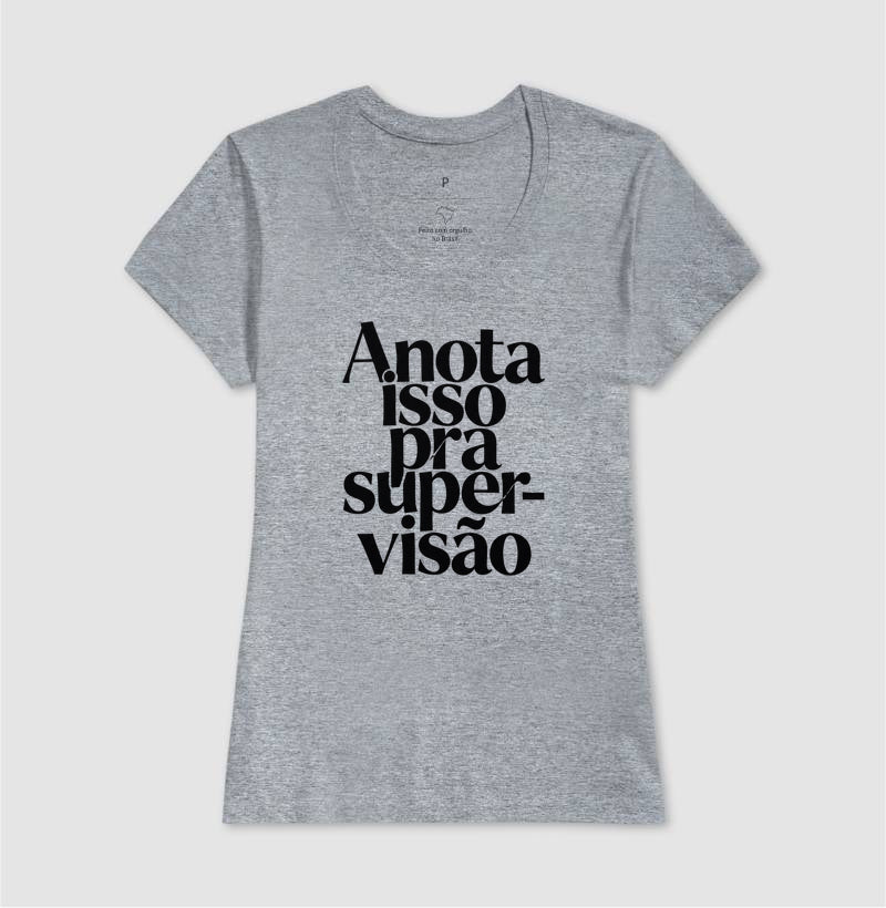 Camiseta Anota Isso Pra Supervisão | Manejo Clínico & Tipografia Editorial