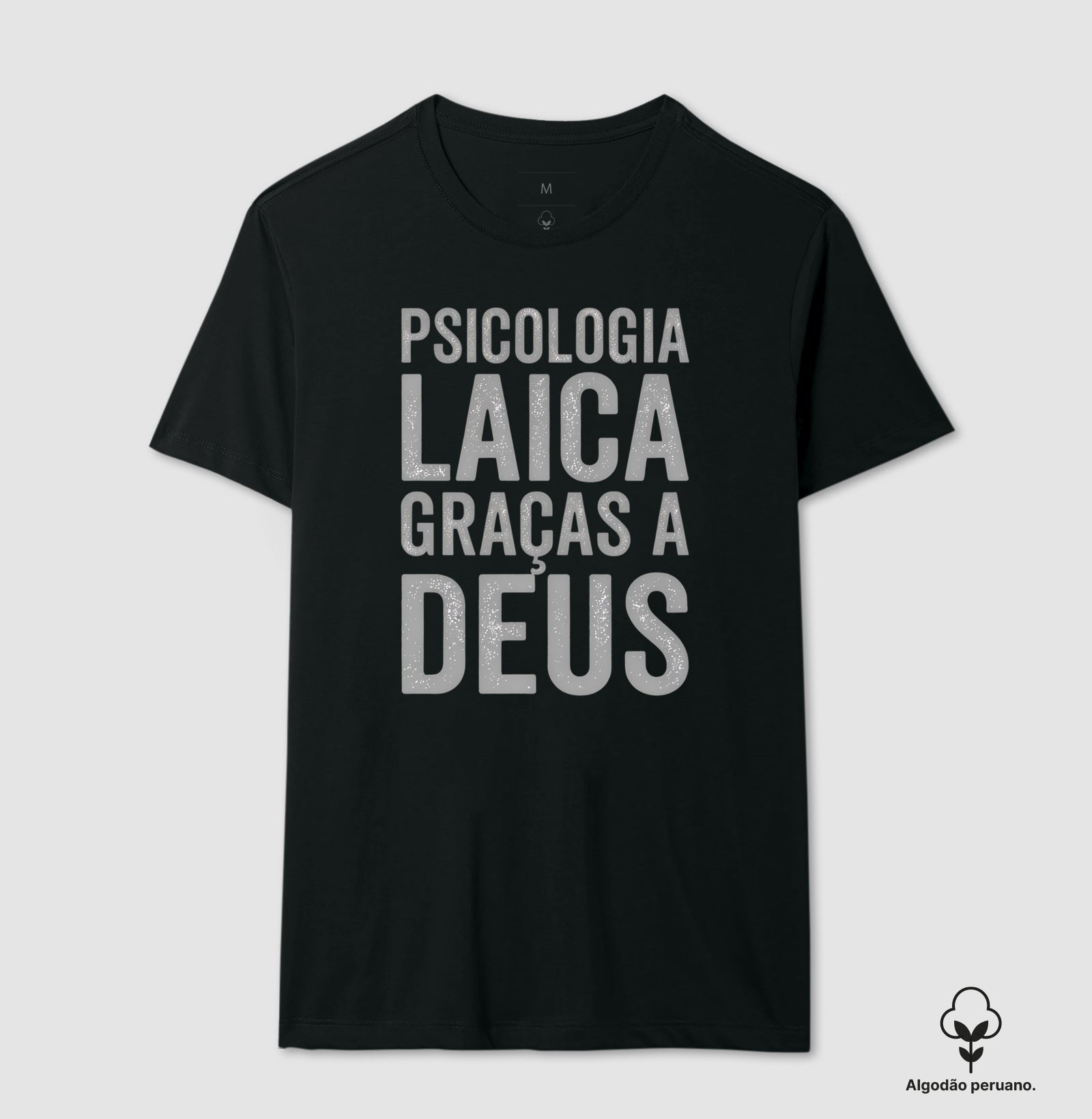 Camiseta Algodão Peruano "Psicologia Laica Graças a Deus" | Minimalista