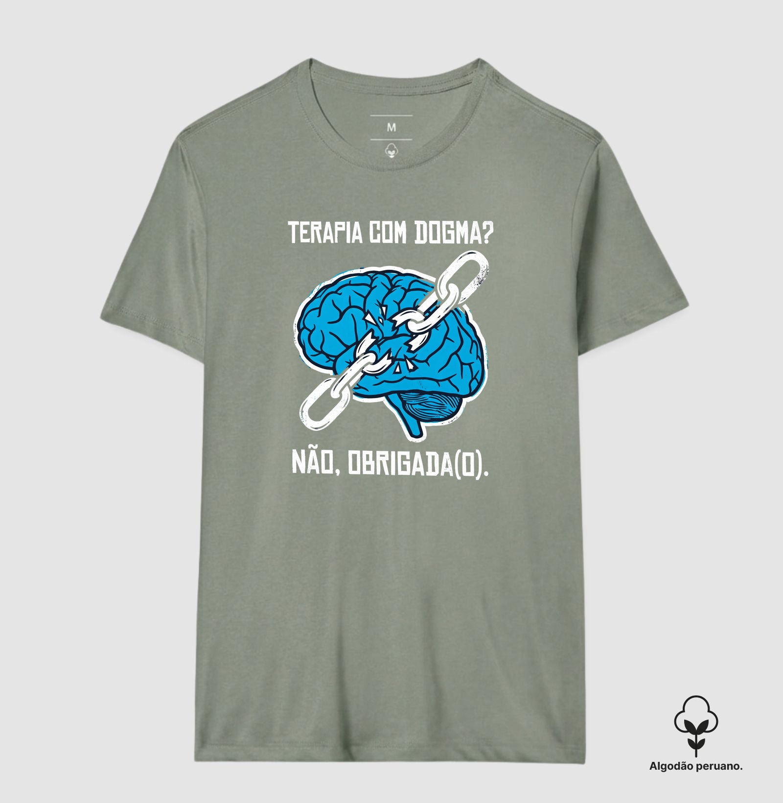 Camiseta Algodão Peruano "Terapia com Dogma? Não, Obrigada(o)" | Ética e Profissionalismo