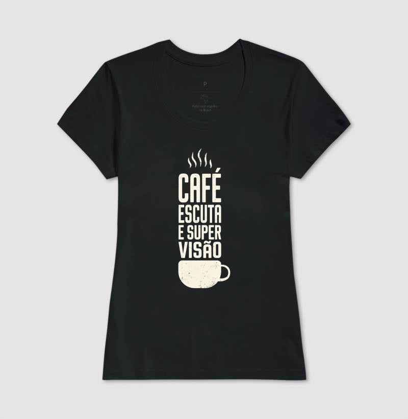 Camiseta "Café, Escuta e Supervisão" | O Kit de Sobrevivência do Consultório