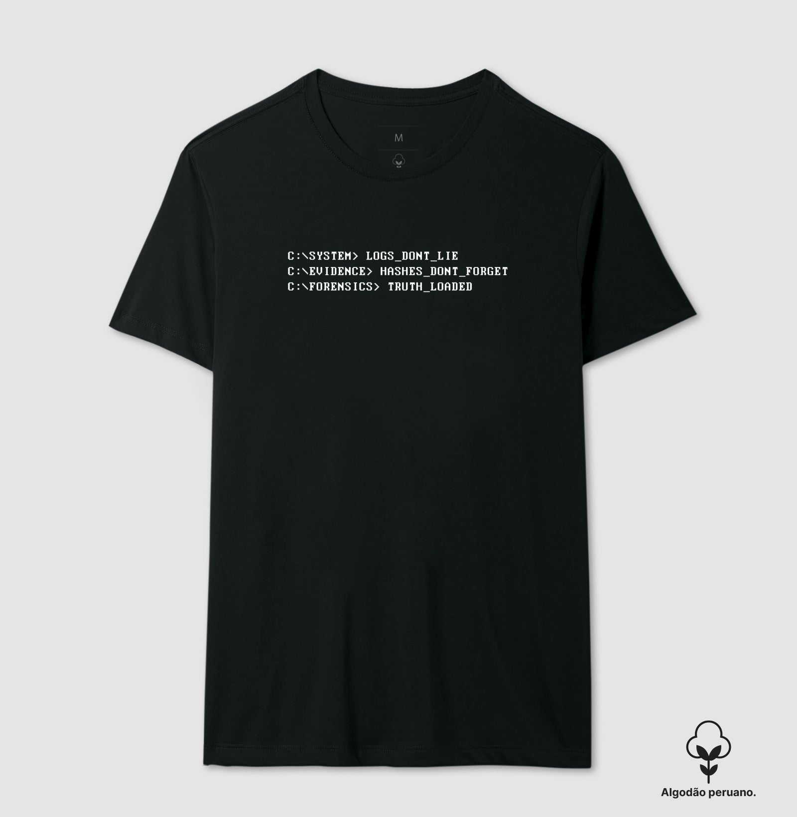 Camiseta Algodão Peruano "Logs Don't Lie" | O Código Forense