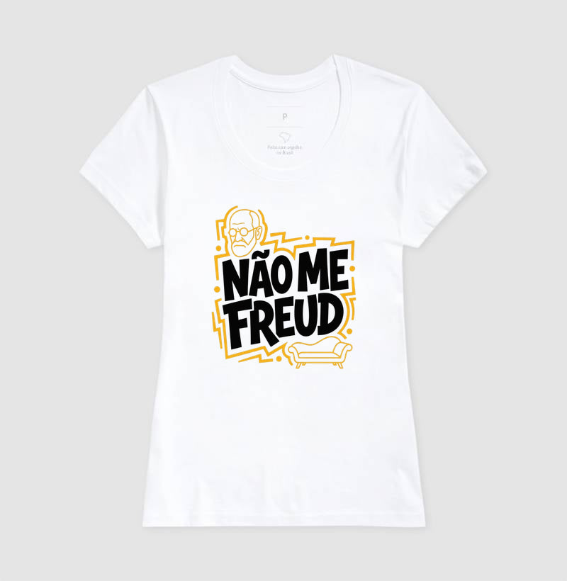 Camiseta "Não Me Freud" | Sigmund Freud & Humor Pop