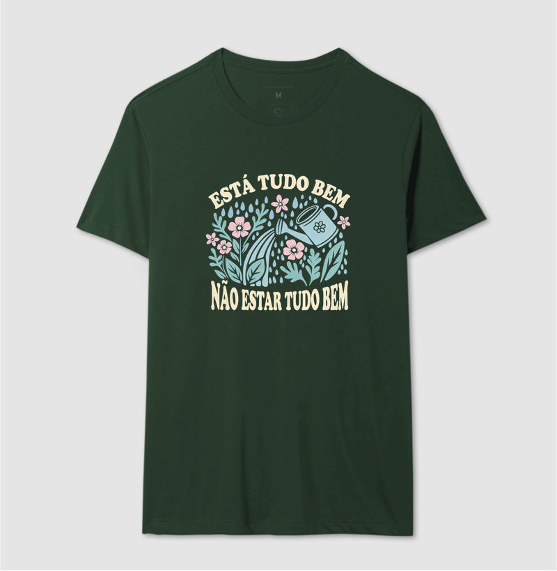 Camiseta "Está Tudo Bem Não Estar Tudo Bem" | O Direito de Sentir