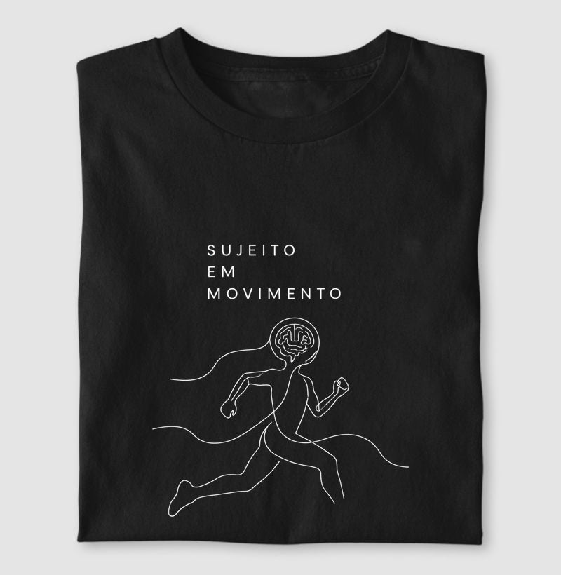 Camiseta "Sujeito em Movimento" | Mente e Corpo