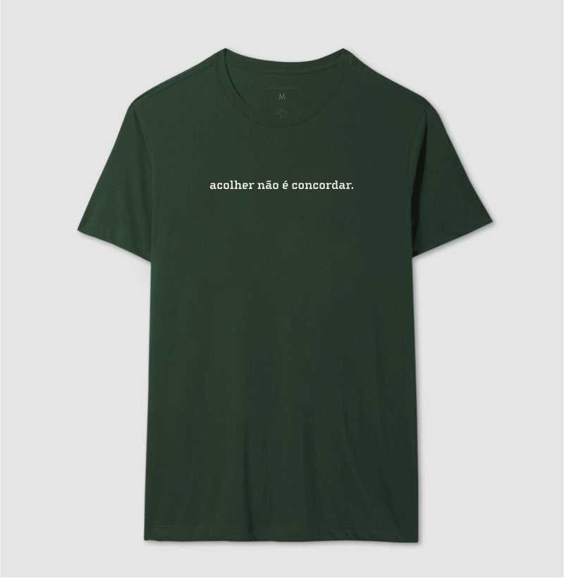 Camiseta Acolher Não É Concordar | Postura Clínica & Ética da Escuta