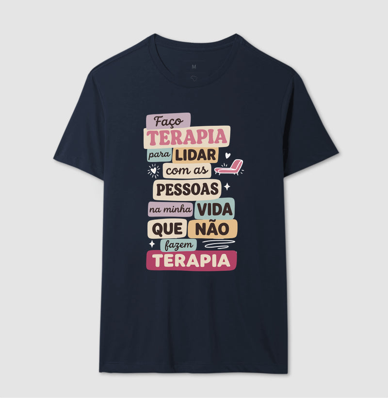 Camiseta "Faço Terapia Para Lidar" | Humor e Saúde Mental