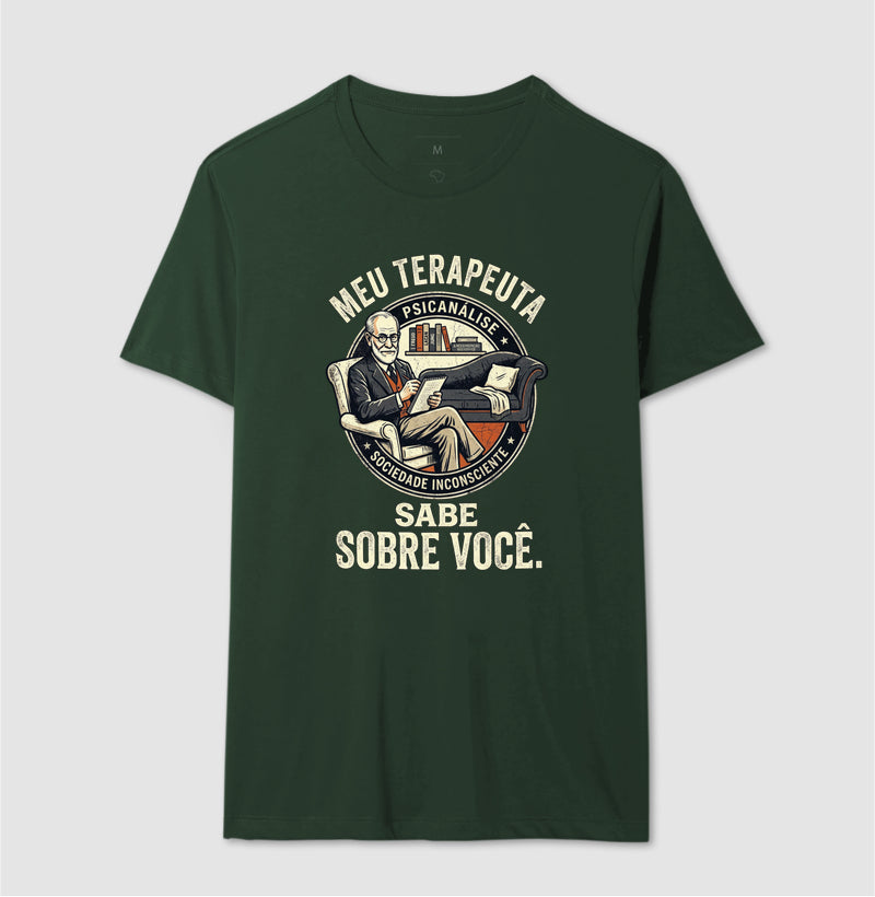 Camiseta Psicanálise - Meu Terapeuta Sabe Sobre Você | Humor Clínico