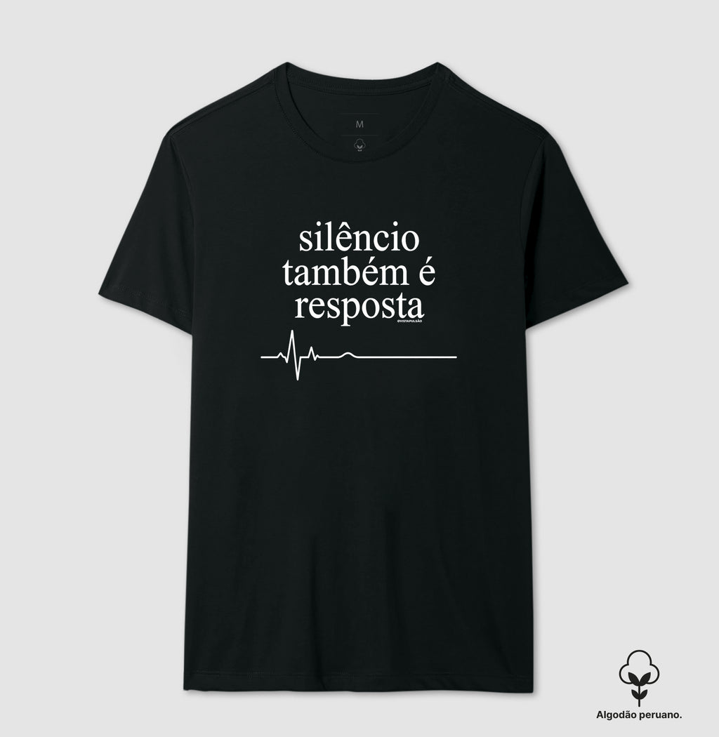 Camiseta Algodão Peruano Medicina Legal "Silêncio Também é Resposta" | A Voz da Assistolia