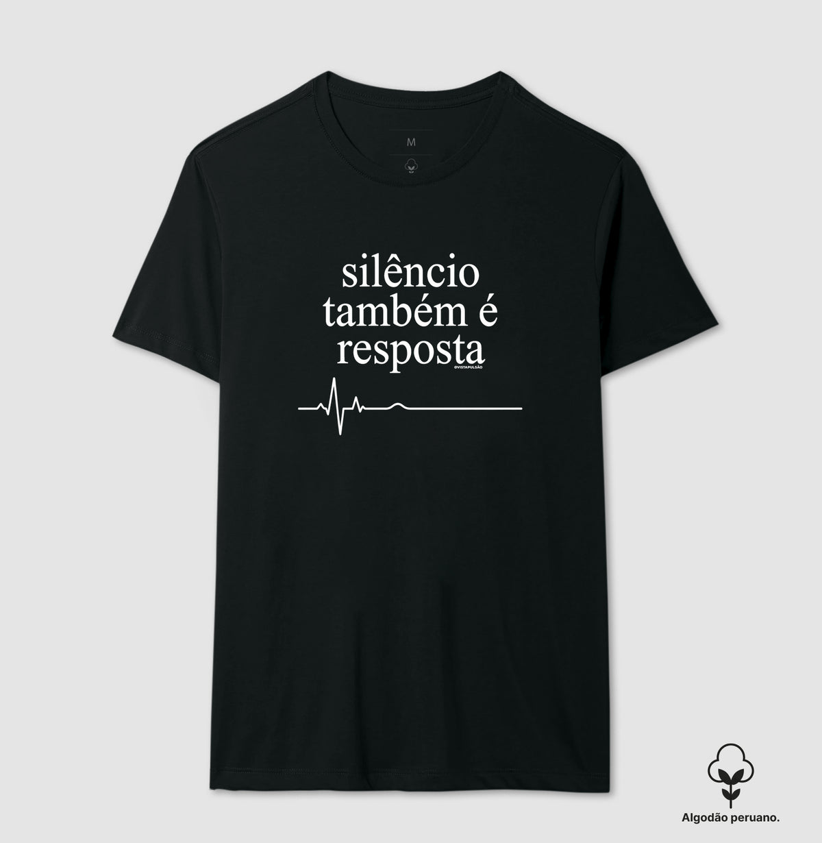 Camiseta Algodão Peruano Medicina Legal "Silêncio Também é Resposta" | A Voz da Assistolia