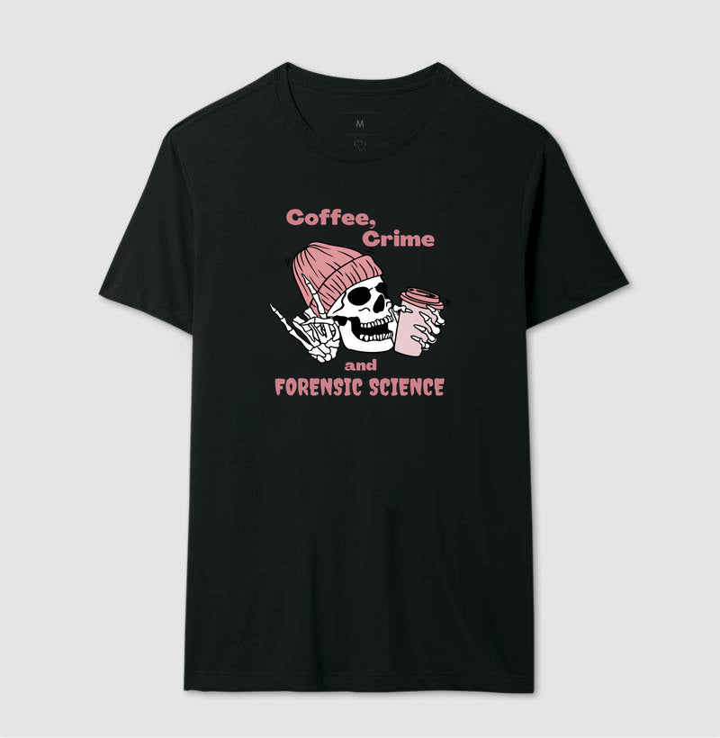 Camiseta "Coffee, Crime & Forensic Science" | A Tríade da Sobrevivência