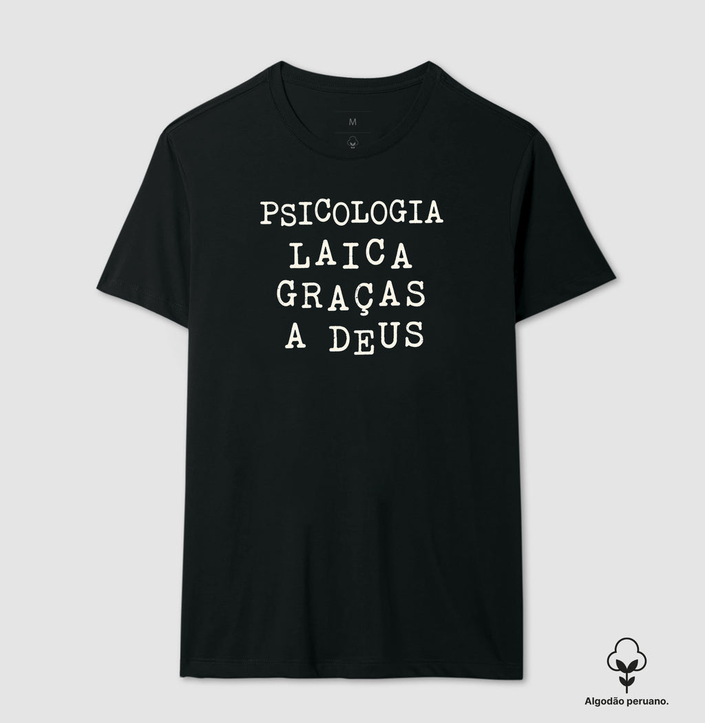 Camiseta Algodão Peruano "Psicologia Laica Graças a Deus" | Humor, Ironia e Ética Profissional