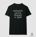 Camiseta Algodão Peruano "Psicologia Laica Graças a Deus" | Humor, Ironia e Ética Profissional
