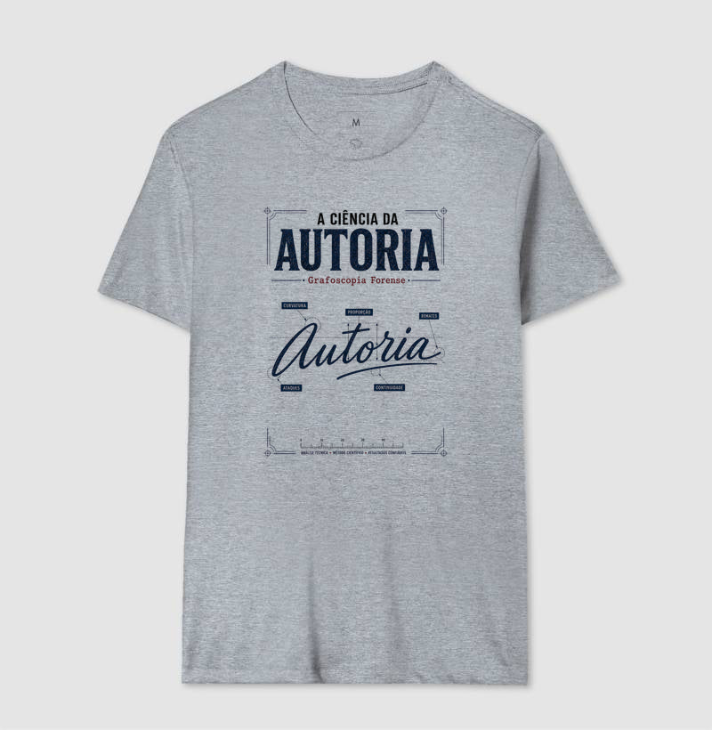 Camiseta Forense "A Ciência da Autoria" | Grafoscopia e Perícia Grafotécnica