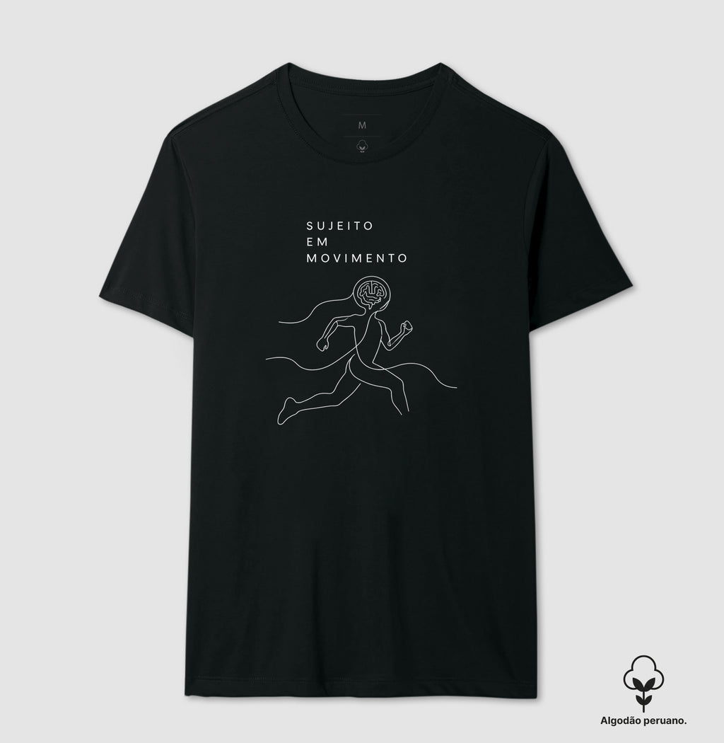 Camiseta Algodão Peruano  "Sujeito em Movimento" | Mente e Corpo
