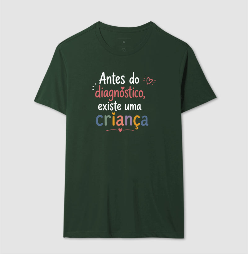 Camiseta Psicologia Infantil "Antes do Diagnóstico, Existe uma Criança"