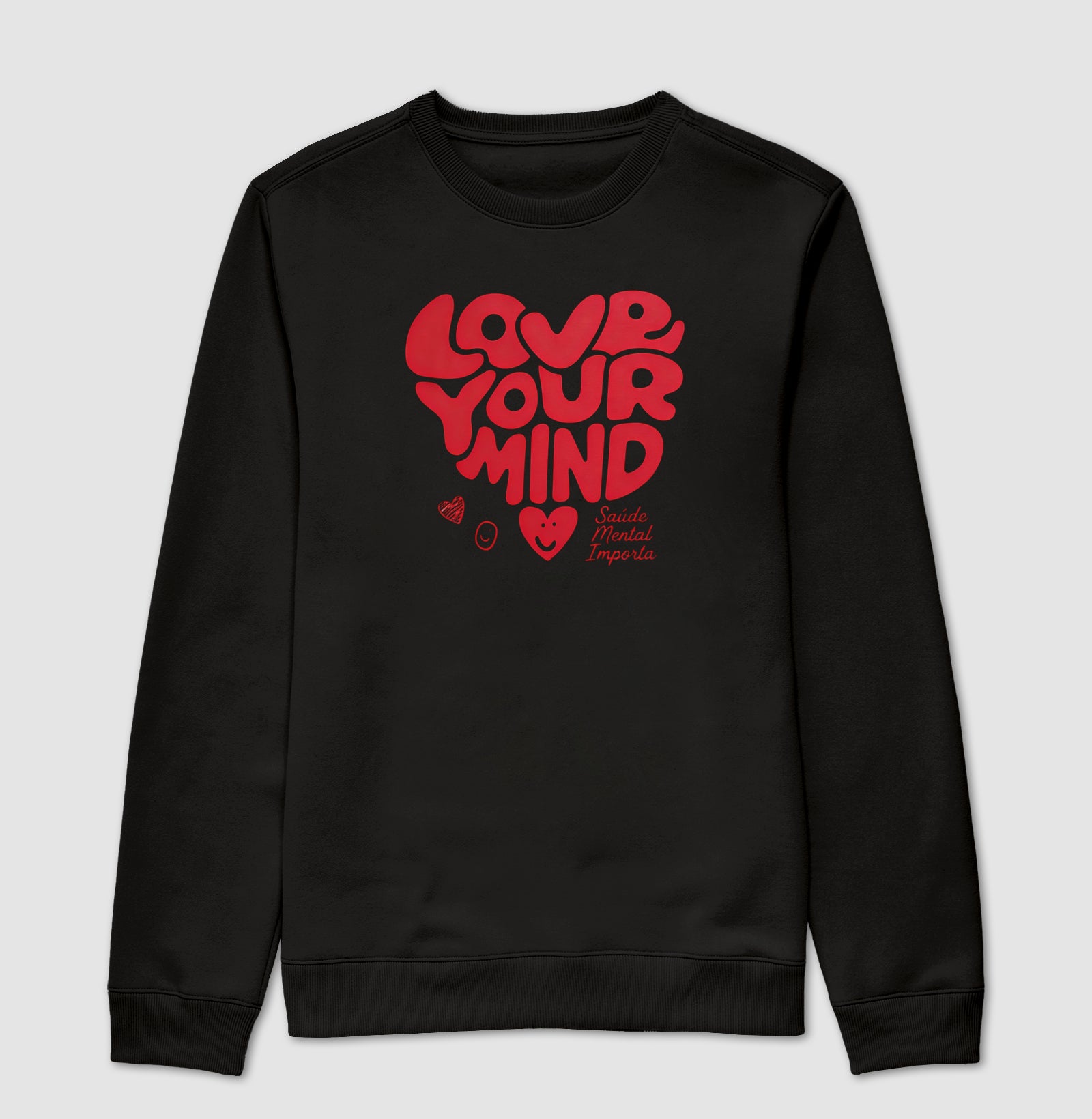 Suéter Moletom "Love Your Mind" | Saúde Mental Importa
