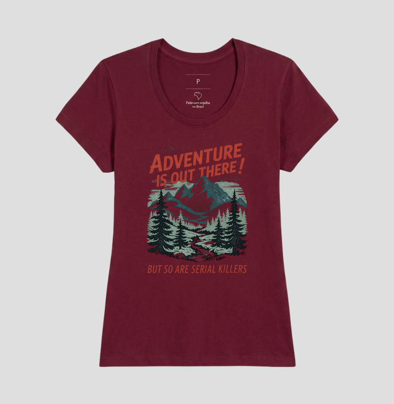 Camiseta "Adventure Is Out There! But So Are Serial Killers" | Humor Negro & Vintage Outdoor
