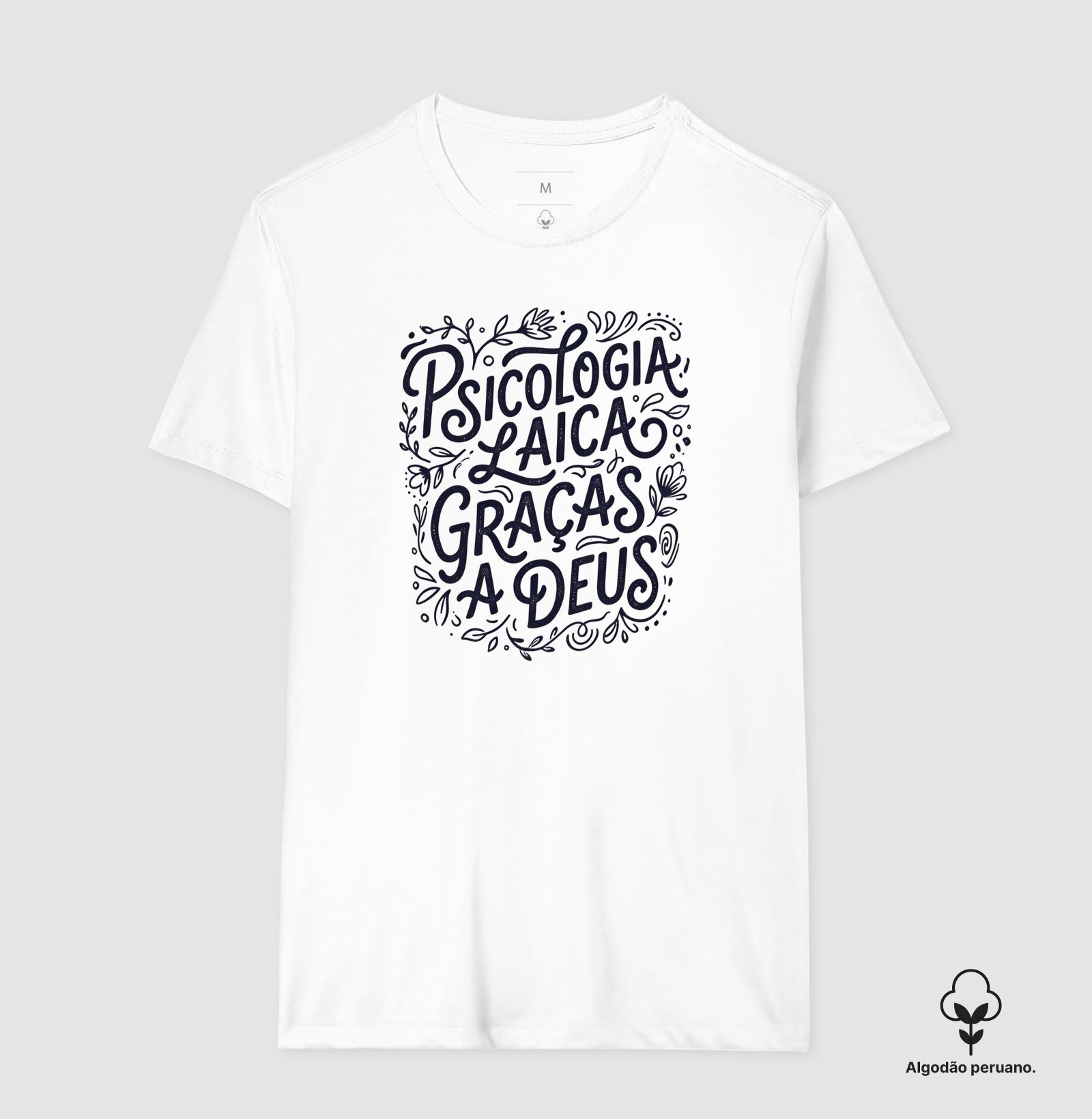 Camiseta Algodão Peruano "Psicologia Laica Graças a Deus" | Edição Hand Lettering
