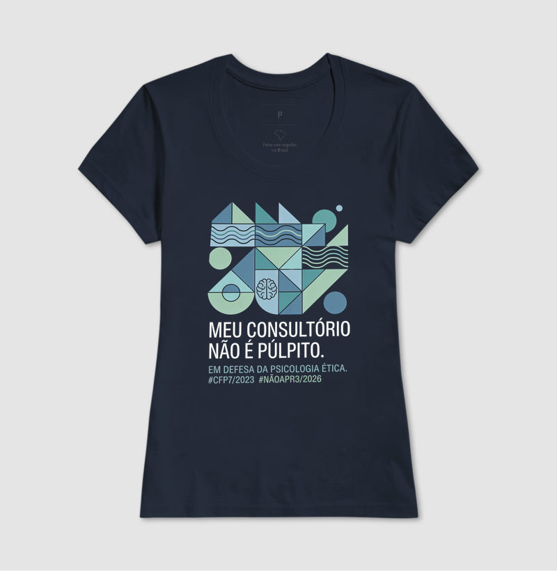 Camiseta "Meu Consultório Não É Púlpito" | Em Defesa da Psicologia Ética e Laica
