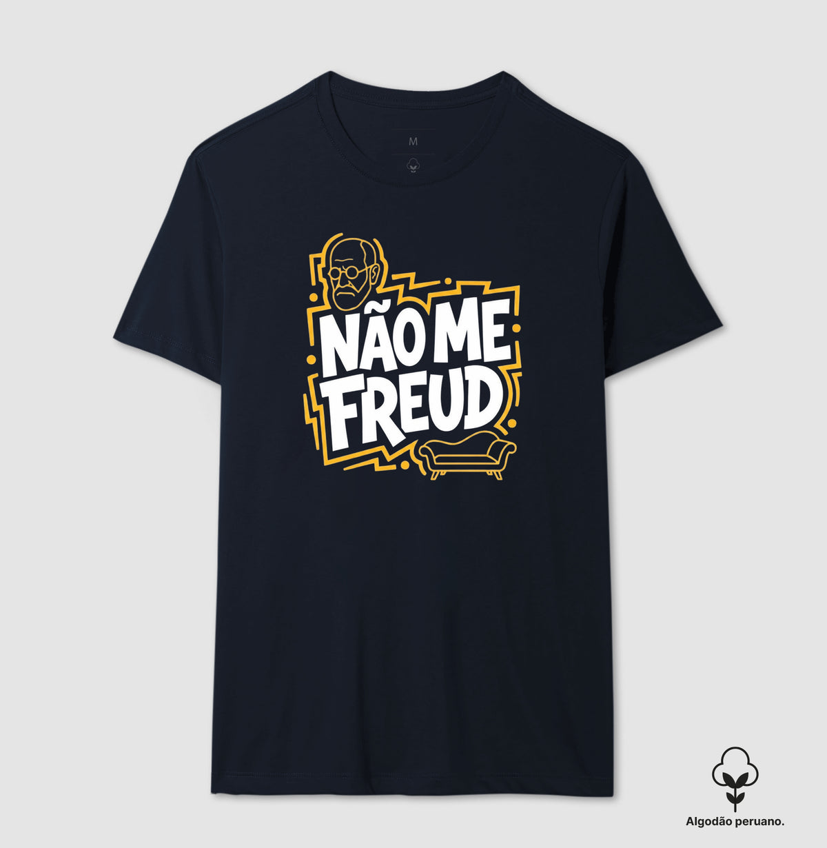 Camiseta Algodão Peruano "Não Me Freud" | Sigmund Freud & Humor Pop
