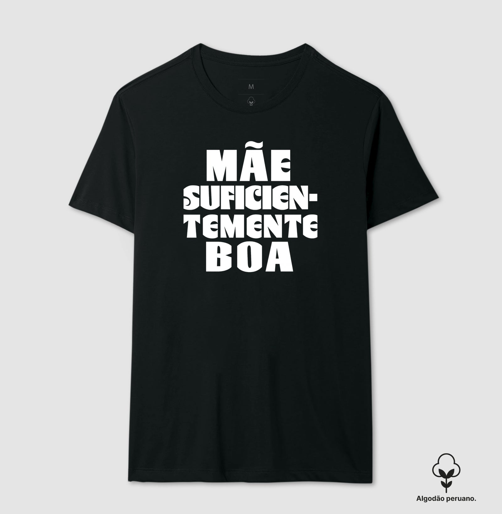 Camiseta Algodão Peruano Psicanálise "Mãe Suficientemente Boa" | O Alívio de Winnicott na Maternidade