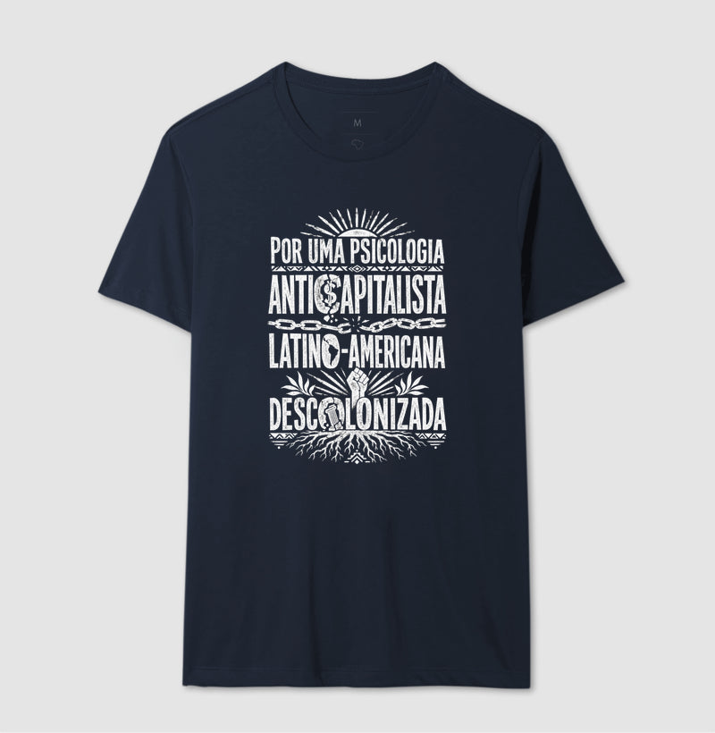Camiseta "Psicologia Anticapitalista, Latino-Americana e Descolonizada" | O Manifesto da Luta