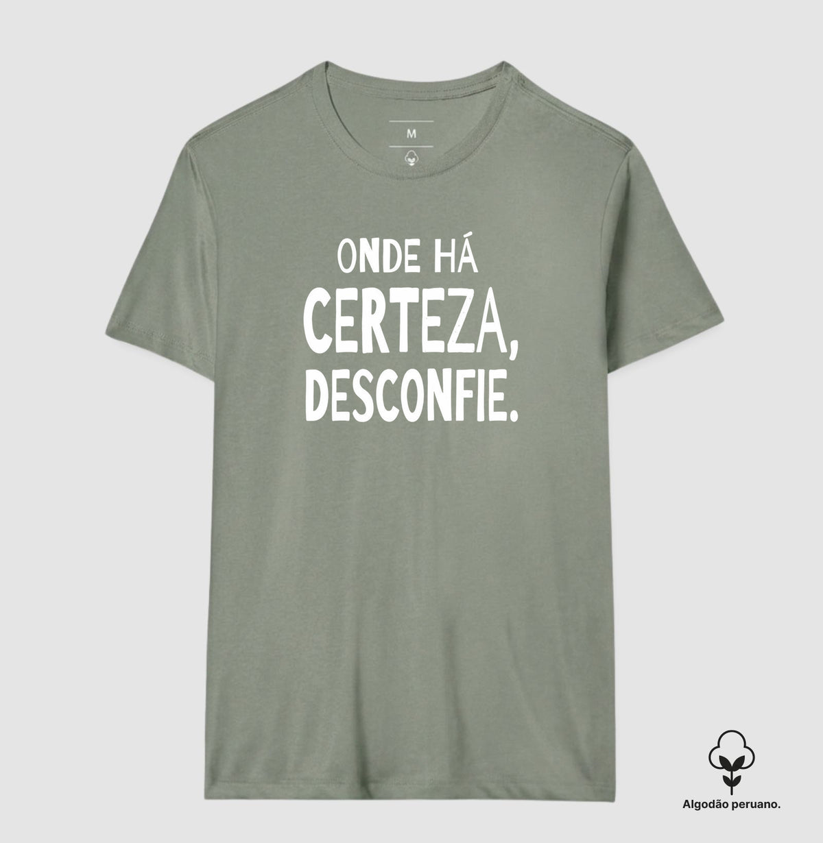 Camiseta Algodão Peruano "Onde Há Certeza, Desconfie" | A Clínica da Dúvida & Escuta Crítica