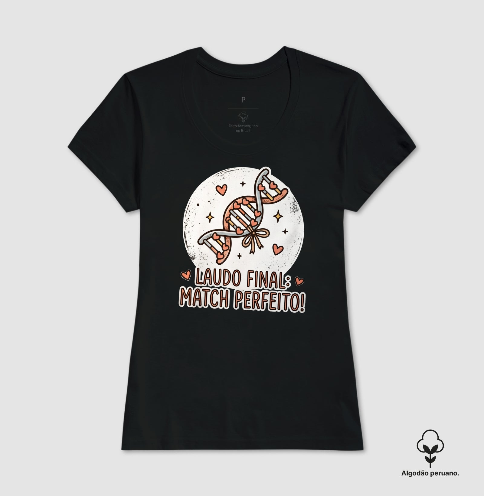 Camiseta Algodão Peruano "Laudo Final: Match Perfeito" | A Genética do Amor